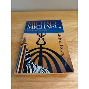 Michael Michael Why Do You Hate Me By Reverend Michael Esses Paperback 1973
